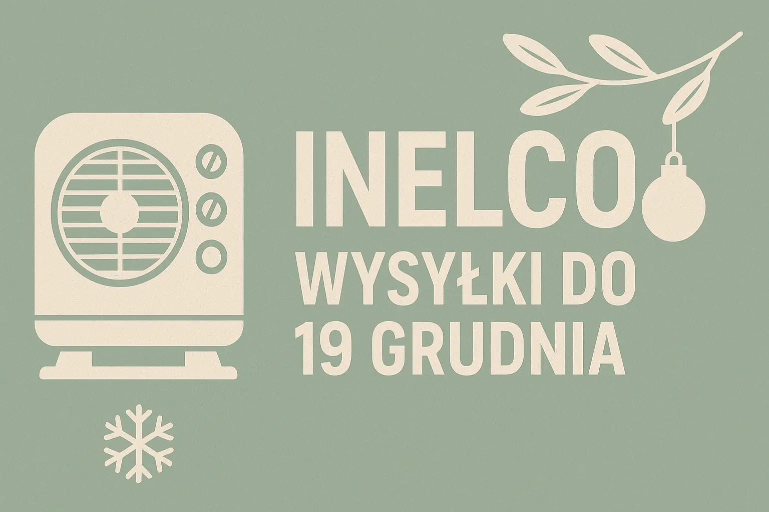 19.12.2025-07.01.2026 – przerwa w wysyłkach Inelco
