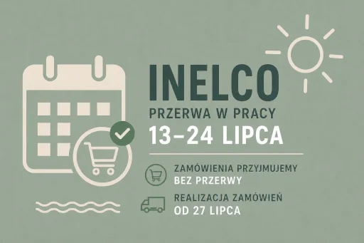13-24.07.2026 – przerwa w wysyłkach produktów marki Inelco i Woods